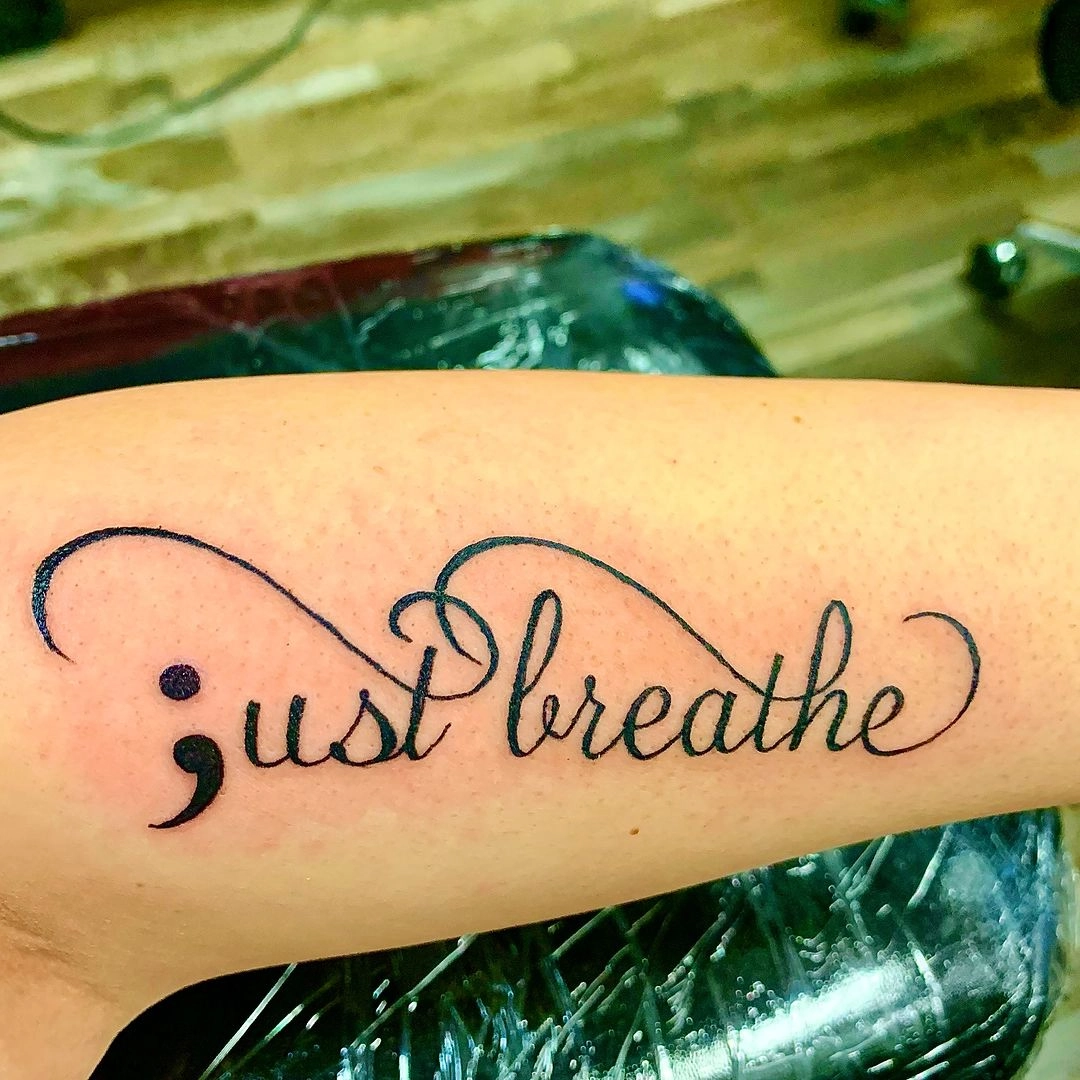 semicolon just breathe inspirational tattoo